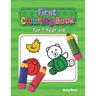 First Coloring Book For 1 Year Old: The perfect first coloring book for your child! Toddlers and kids 1 to 3 years old. Simple Way to Learn the Essent