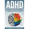ADHD Raising an Explosive Child with a Fast Mind: With Strategies for Emotional Control and Positive Parenting to Make your Child Feel Loved