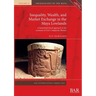 Inequality, Wealth, and Market Exchange in the Maya Lowlands: A household-based approach to the economy of Uxul, Campeche, Mexico