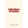 A Short History of Psychiatry
