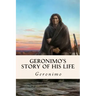 Geronimo's Story of His Life