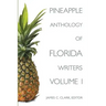 Pineapple Anthology of Florida Writers, Volume 1