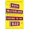 Going to the Bad: A Lilly Hawkins Mystery