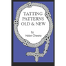 Tatting Patterns Old & New