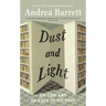 Dust and Light: On the Art of Fact in Fiction