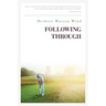 Following Through