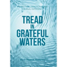 Tread in Grateful Waters: A Gratitude Devotional and Journal Experience