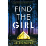 Find the Girl: An utterly addictive and unputdownable crime thriller