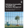 Rethinking Sustainability in Facilities and Workplace Management