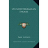 On Mediterranean Shores