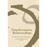 Transformative Relationships: The Control Mastery Theory of Psychotherapy