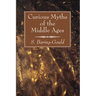 Curious Myths of the Middle Ages