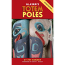 Alaska's Totem Poles