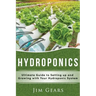 Hydroponics: A Simple Guide to Building Your Own Hydroponics Growing System, Organic Vegetables, Homegrow, Gardening at home, Horti