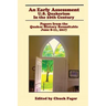 An Early Assessment: U.S. Quakerism in the 20th Century: Papers from the Quaker History Roundtable-June 8-11, 2017