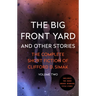 The Big Front Yard: And Other Stories Volume 2