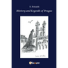 History and legends of Prague