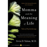 Momma and the Meaning of Life: Tales of Psychotherapy