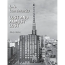 L.A. Landmarks Lost and Almost Lost