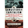 Gangsters of Capitalism: Smedley Butler, the Marines, and the Making and Breaking of America's Empire