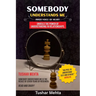Somebody Understands Me: Inner Voice Of Heart