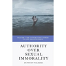 Authority Over Sexual Immorality: Prayer: The Underlying Power in Any Relationship