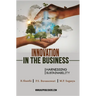 INNOVATION IN THE BUSINESS HARNESSING SUSTAINABILITY (Vol I)