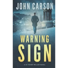 Warning Sign: A Scottish Crime Thriller