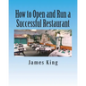 How to Open and Run a Successful Restaurant