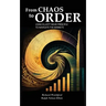 From Chaos to Order: Using Elliott Wave Principle to Navigate the Markets