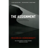 The Assignment: or, On the Observing of the Observer of the Observers