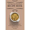The Super Easy Plant-Based Recipe Book: Quick and Cheap Plant-Based Recipes to Improve Your Diet and Boost Your Meals