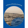 A History of Marathon Swimming