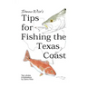Danno Wise's Tips for Fishing the Texas Coast