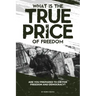 What is the True Price of Freedom