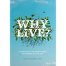Why Live?: The Beautiful and Painful Mess of Learning to Love Life