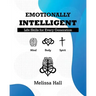 Emotionally Intelligent: Life Skills for Every Generation