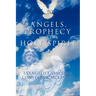 Angels, Prophecy and the Holy Spirit