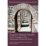 Evagrius's Kephalaia Gnostika: A New Translation of the Unreformed Text from the Syriac