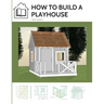 How to build a playhouse: Wooden outdoor playhouse for kids in metric system