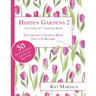 Un-Color-It Activity Books for Adults & Teens - Hidden Gardens 2: The Adult Coloring Book That's in Reverse