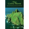 The Celtic Monk: Rules and Writings of Early Irish Monks