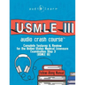 USMLE 3 Audio Crash Course: Complete Test Prep and Review for the United States Medical Licensure Examination Step 3 (USMLE III)