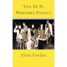 Vida De Ex Prisionera Politica