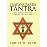 Prapañcasāra Tantra: The Tantra on the Nature of Creation