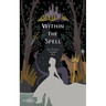 Within the Spell