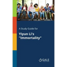 A Study Guide for Yiyun Li's "Immortality"