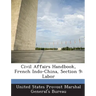 Civil Affairs Handbook, French Indo-China, Section 9: Labor