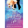 The Time of My Life: A Dirty Dancing Mountain Lake Memoir