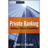 Private Banking: Building a Culture of Excellence